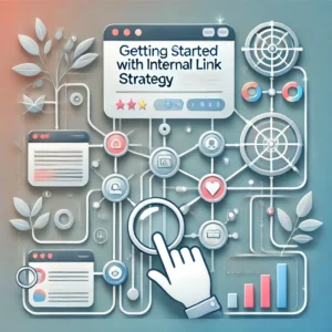 Getting Started with Internal Link Strategy logo