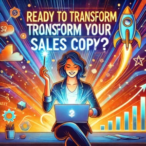 Ready to Transform Your Sales Copy?